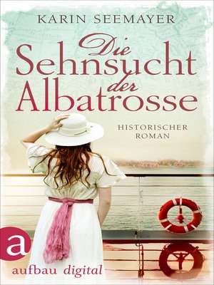 cover image of Die Sehnsucht der Albatrosse